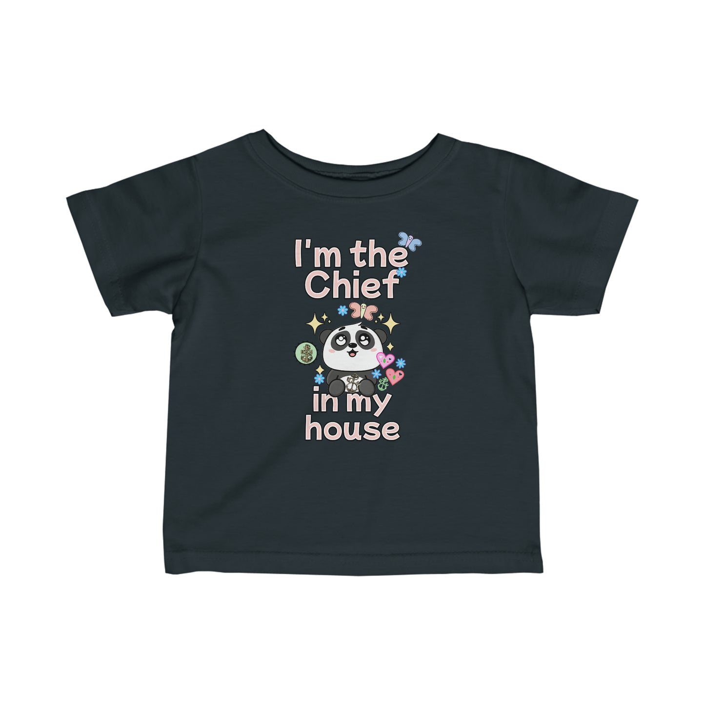 I'm the Chief in my House Infant Fine Jersey Tee